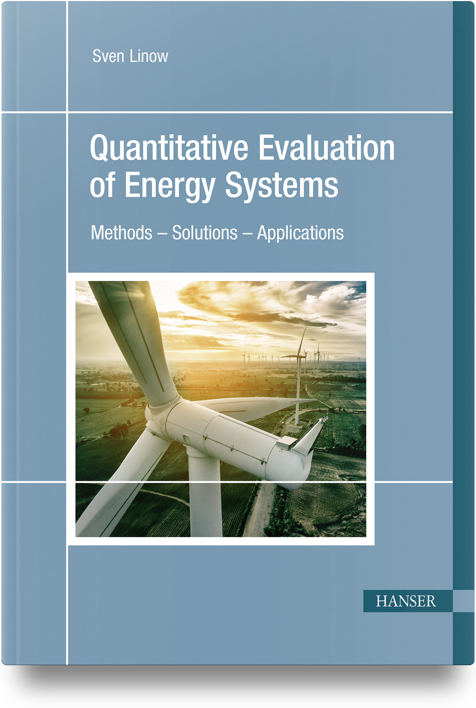 Quantitative Evaluation of Energy Systems
