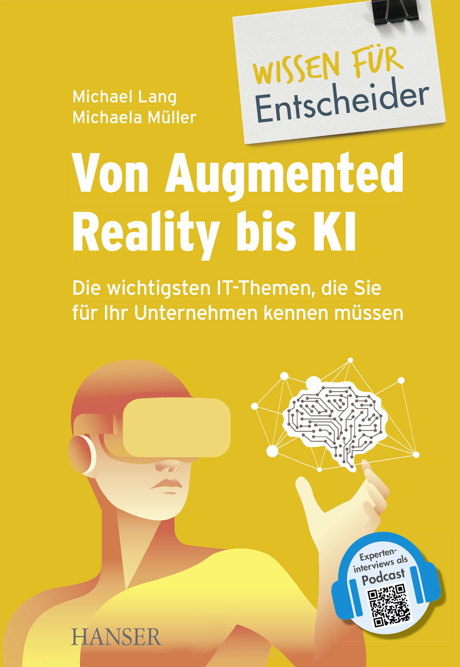 Von Augmented Reality bis KI - Die wichtigsten IT-Themen, die Sie für Ihr Unternehmen kennen müssen