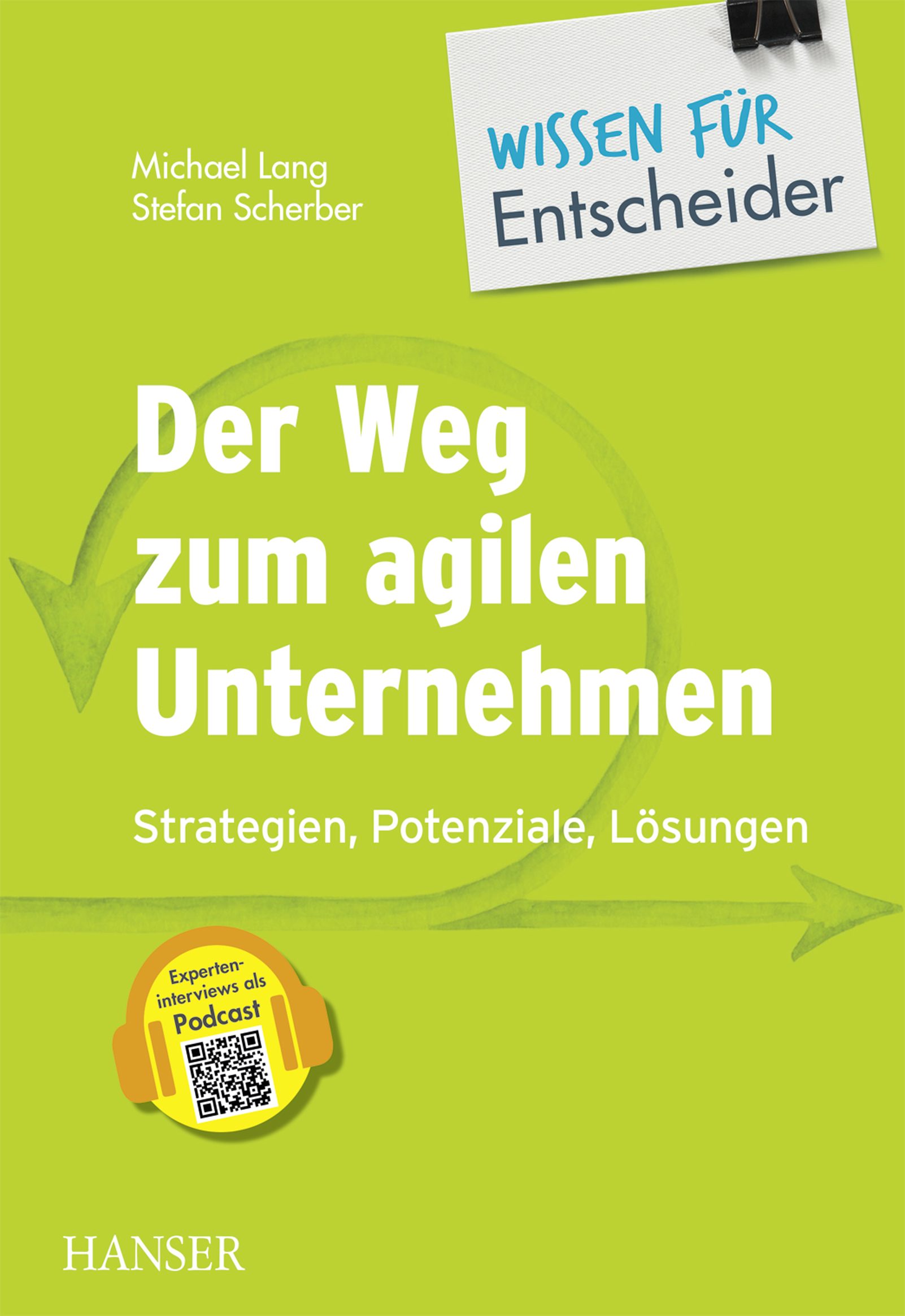 Der Weg zum agilen Unternehmen – Wissen für Entscheider