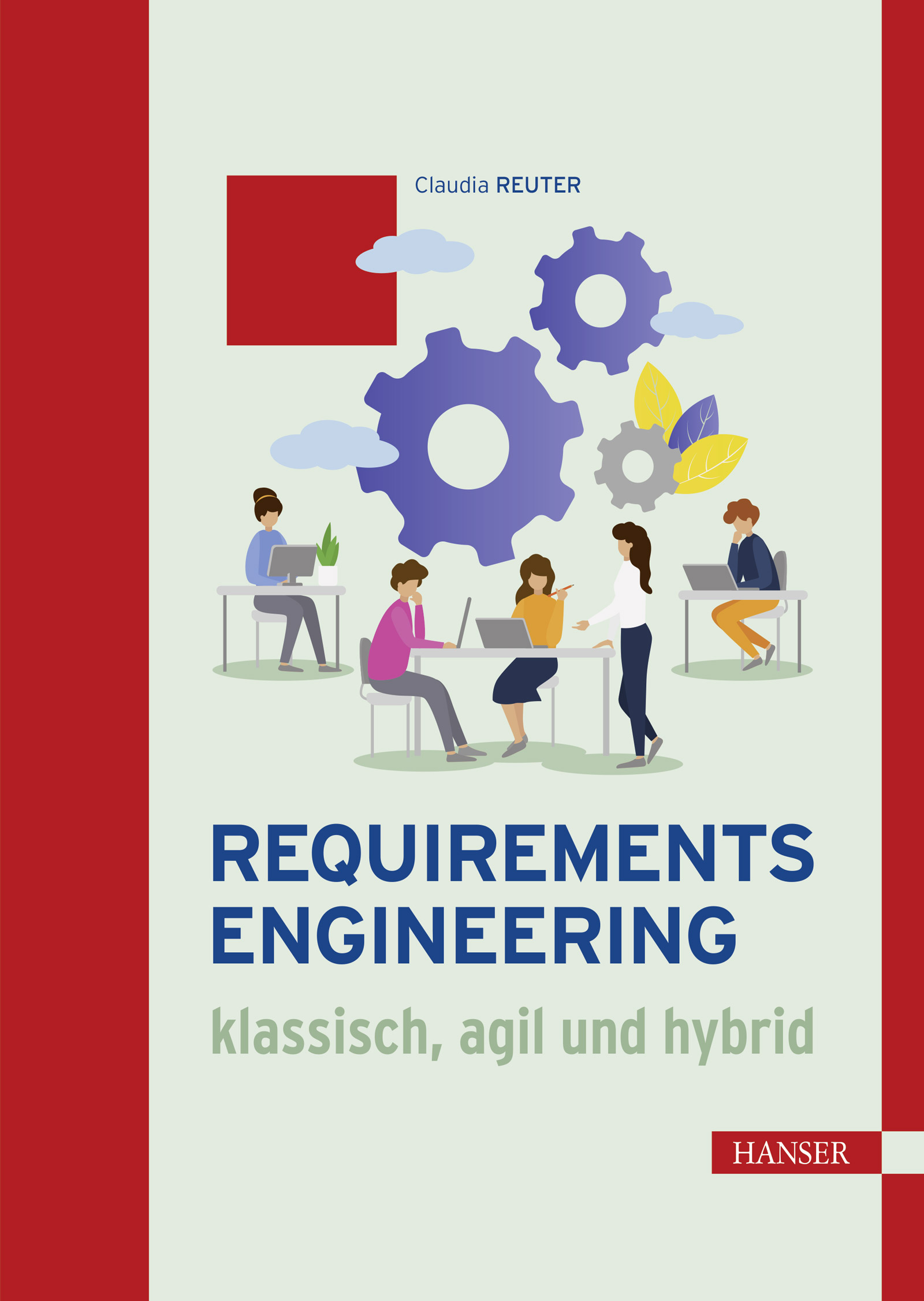 Requirements Engineering – klassisch, agil und hybrid