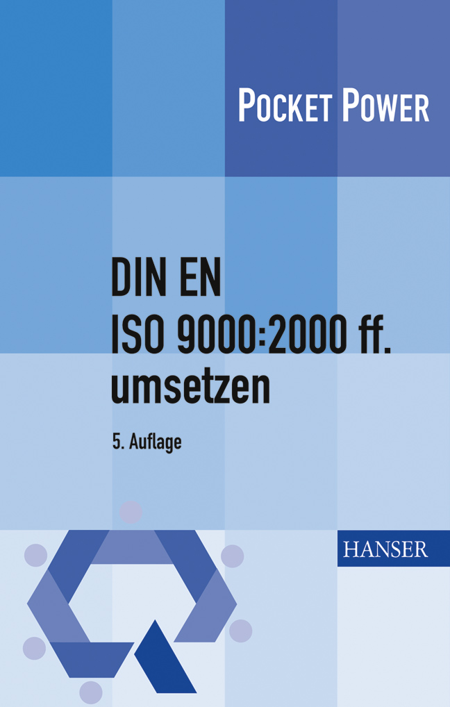 DIN EN ISO 9000:2000 ff. umsetzen