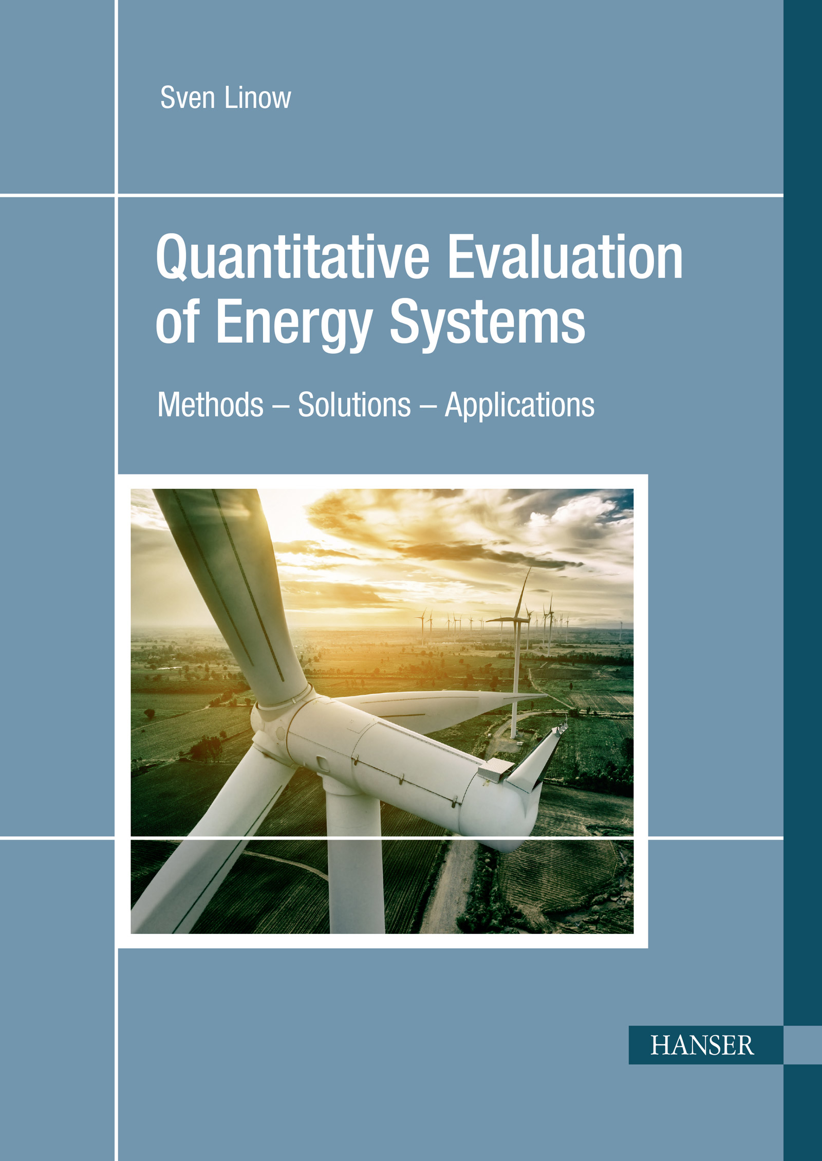 Quantitative Evaluation of Energy Systems